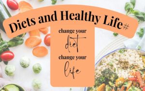 Diets and Healthy Life